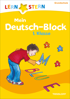 LERNSTERN Mein Deutsch-Block 1. Klasse von Ideenwerkstatt,  Die, Zenker,  Werner