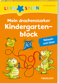 LERNSTERN. Mein drachenstarker Kindergartenblock. Rätseln und üben von Lohr,  Stefan, Meyer,  Julia