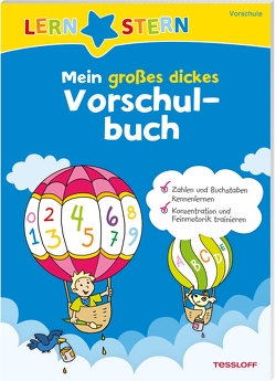 LERNSTERN. Mein großes dickes Vorschulbuch von Dilg,  Sonia, Meierjürgen,  Sonja