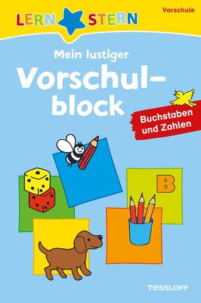 LERNSTERN Mein lustiger Vorschulblock. Buchstaben und Zahlen ab 4 Jahren von Haller,  Ute