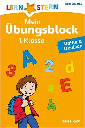 LERNSTERN Mein Übungsblock 1. Klasse. Mathe & Deutsch von Breu,  Christopher, Fuchs,  Birgit, Pfeiffer,  Peter