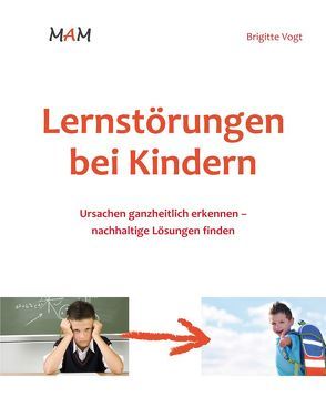 Lernstörungen bei Kindern von Vogt,  Brigitte