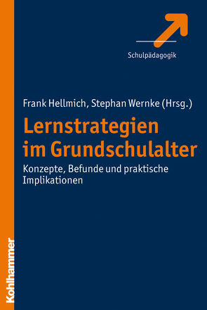 Lernstrategien im Grundschulalter von Hellmich,  Frank, Wernke,  Stephan