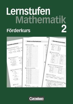 Lernstufen Mathematik – Förderkurse / 6. Schuljahr – Förderkurs 2 von Geldermann,  Heinrich, Leppig,  Manfred, Reinelt,  Alfred, Spiering,  Helmut, Vollenbröker,  Godehard, Warthorst,  Alfred