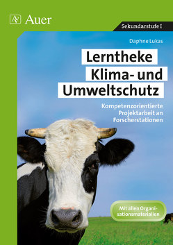 Lerntheke Klima- und Umweltschutz von Lukas,  Daphne