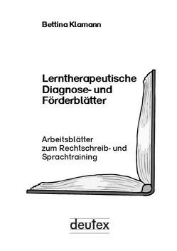 Lerntherapeutische Diagnose- und Förderblätter von Klamann,  Bettina