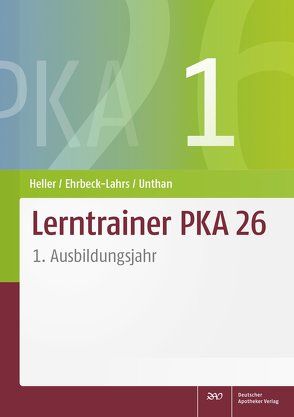 Lerntrainer PKA 26 1 von Ehrbeck-Lahrs,  Isabel, Heller,  Jutta, Unthan,  Astrid