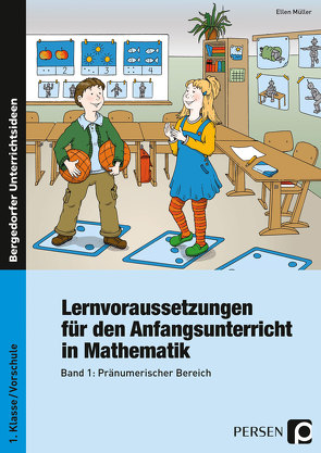 Lernvoraussetzungen – Anfangsunterricht Mathe – 1 von Müller,  Ellen