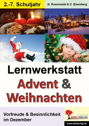 Lernwerkstatt Advent & Weihnachten von Eisenberg,  Claudia, Rosenwald,  Gabriela