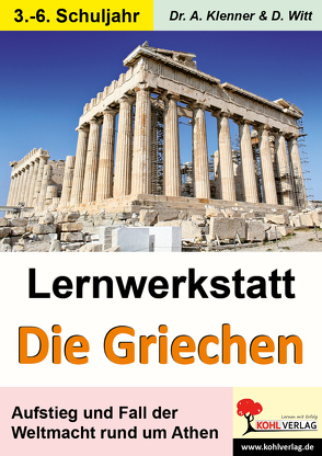 Lernwerkstatt Die Griechen von Klenner,  Adrian, Witt,  Dirk