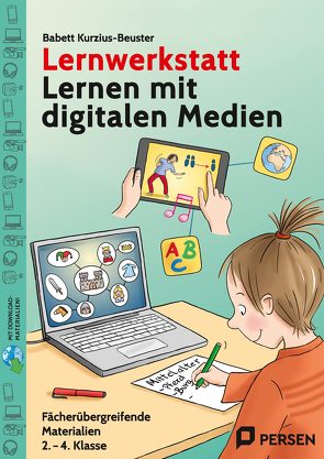 Lernwerkstatt Lernen mit digitalen Medien von Kurzius-Beuster,  Babett