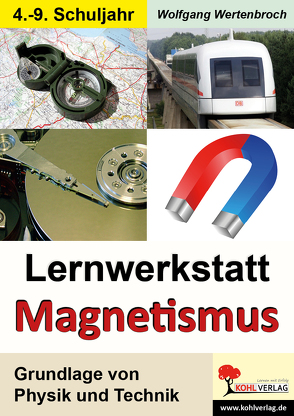 Lernwerkstatt Magnetismus von Wertenbroch,  Wolfgang