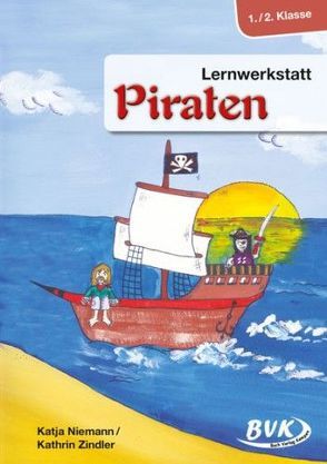 Lernwerkstatt Piraten 1./2. Klasse von Niemann,  Katja, Zindler,  Kathrin