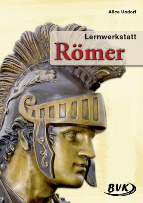 Lernwerkstatt Römer von Undorf,  Alice