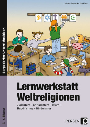 Lernwerkstatt Weltreligionen von Jebautzke,  Kirstin, Klein,  Ute