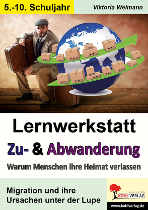 Lernwerkstatt Zu- & Abwanderung von Weimann,  Viktoria