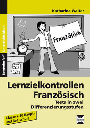 Lernzielkontrollen Französisch von Walter,  Katharina