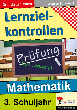 Lernzielkontrollen Mathematik / Klasse 3 von Schinhärl,  Andrea