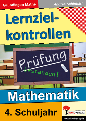 Lernzielkontrollen Mathematik / Klasse 4 von Schinhärl,  Andrea