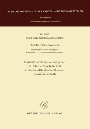 Lernzielorientierte Hausaufgaben im Unterrichtsfach Technik in den berufsbildenden Schulen (Sekundarstufe II) von Grasedieck,  Dieter