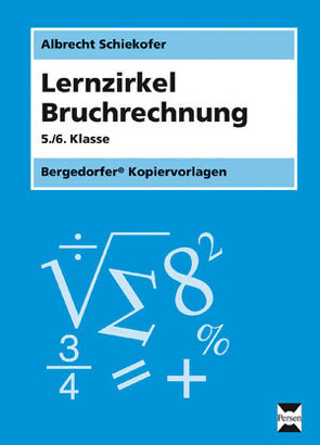 Lernzirkel Bruchrechnung von Schiekofer,  Albrecht