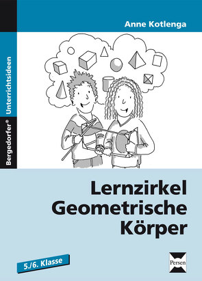 Lernzirkel Geometrische Körper von Kotlenga,  Anne