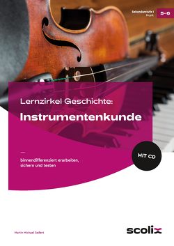 Lernzirkel Musik: Instrumentenkunde von Seifert,  Martin Michael