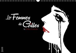 Les femmes de Gilles (Wandkalender 2021 DIN A3 quer) von Vranckx,  Gilles