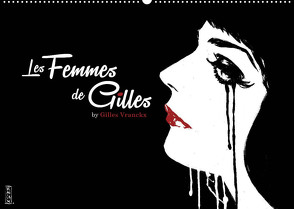 Les femmes de Gilles (Wandkalender 2022 DIN A2 quer) von Vranckx,  Gilles