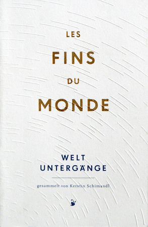 Les fins du monde von Schimandl,  Kerstin