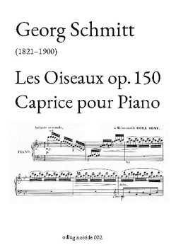 Les Oiseaux op. 150 von Joerg,  Guido Johannes, Schmitt,  Georg