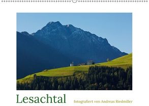 Lesachtal – fotografiert von Andreas Riedmiller (Wandkalender 2018 DIN A2 quer) von Riedmiller,  Andreas