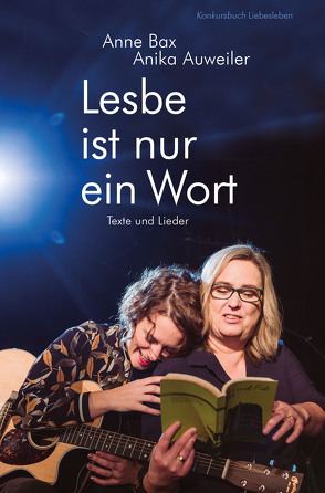 Lesbe ist nur ein Wort von Auweiler,  Anika, Bax,  Anne