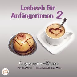 Lesbisch für Anfängerinnen 2 von Martin,  Celia