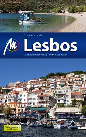 Lesbos Reiseführer Michael Müller Verlag von Schroeder,  Thomas