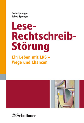 Lese-Rechtschreib-Störung von Sprenger,  Dorle, Sprenger,  Jakob