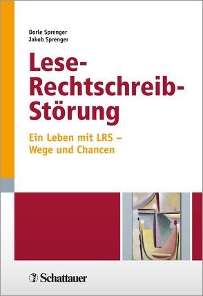 Lese-Rechtschreib-Störung von Sprenger,  Dorle, Sprenger,  Jakob