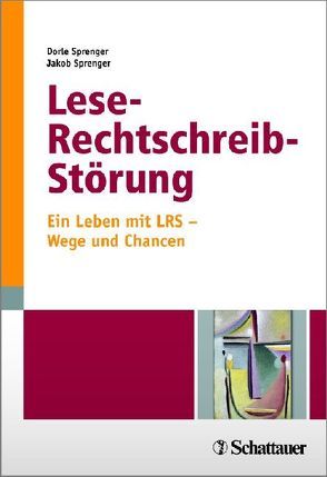 Lese-Rechtschreib-Störung von Sprenger,  Dorle, Sprenger,  Jakob