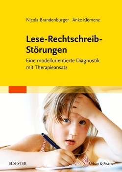 Lese-Rechtschreib-Störungen von Brandenburger,  Nicola, Klemenz,  Anke