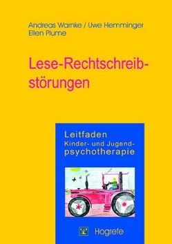 Lese-Rechtschreibstörungen von Hemminger,  Uwe, Plume,  Ellen, Warnke,  Andreas