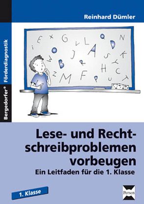 Lese- und Rechtschreibproblemen vorbeugen von Dümler,  Reinhard