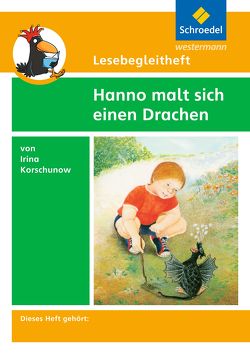 Lesebegleitheft zum Titel Hanno malt sich einen Drachen von Irina Korschunow von Kirch,  Michael