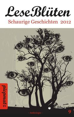 LeseBlüten Band 9 – Schaurige Geschichten 2012 von Israel,  Ariane, piepmatz Verlag