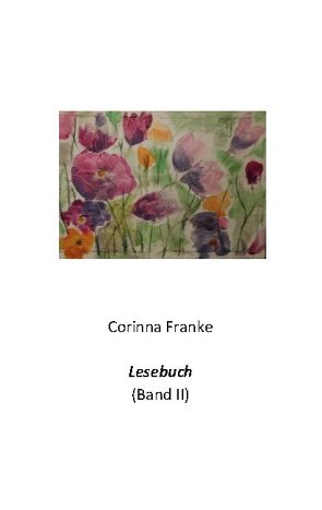 Lesebuch Band II von Franke,  Corinna