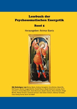 Lesebuch der Psychosomatischen Energetik Band 5 von Banis,  Reimar