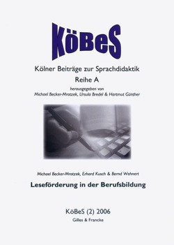 Leseförderung in der Berufsbildung von Becker-Mrotzek,  Michael, Kusch,  Erhard, Wehnert,  Bernd