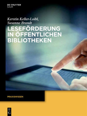 Leseförderung in Öffentlichen Bibliotheken von Brandt,  Susanne, Keller-Loibl,  Kerstin