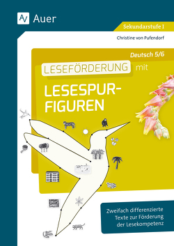 Leseförderung mit Lesespurfiguren Deutsch 5-6 von Pufendorf,  Christine von