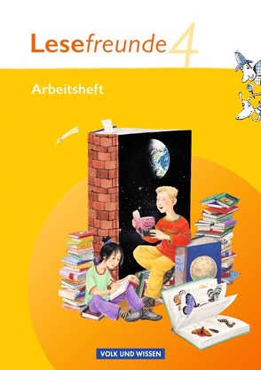 Lesefreunde – Lesen – Schreiben – Spielen – Östliche Bundesländer und Berlin – Ausgabe 2010 – 4. Schuljahr von Gutzmann,  Marion, Hoppe,  Irene, Ritter,  Alexandra, Ritter,  Michael