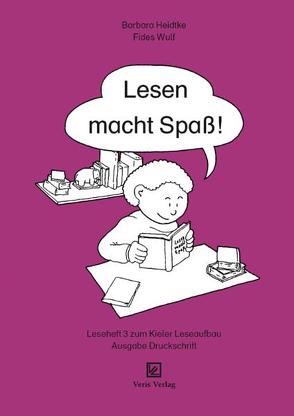 Leseheft 3. Lesen macht Spaß! von Heidtke,  Barbara, Wulf,  Fides